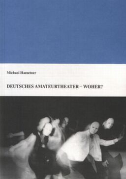 Buch: Deutsches Amateurtheater - Woher?