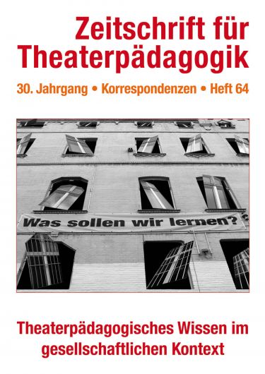 Heft 64: Theaterpädagogisches Wissen im gesellschaftlichen Kontext