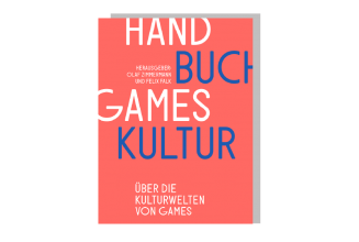 Cover Handbuch Games Kultur, über die Kulturwelten von Games